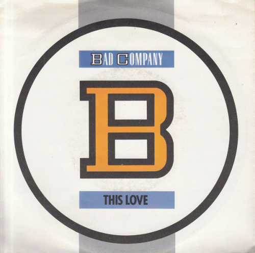 Bad Company : This Love
